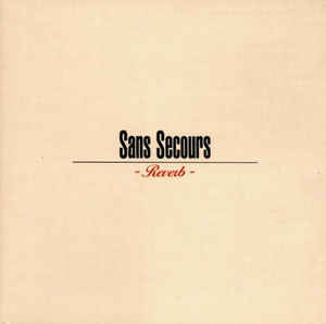 Sans Secours Reverb Cd